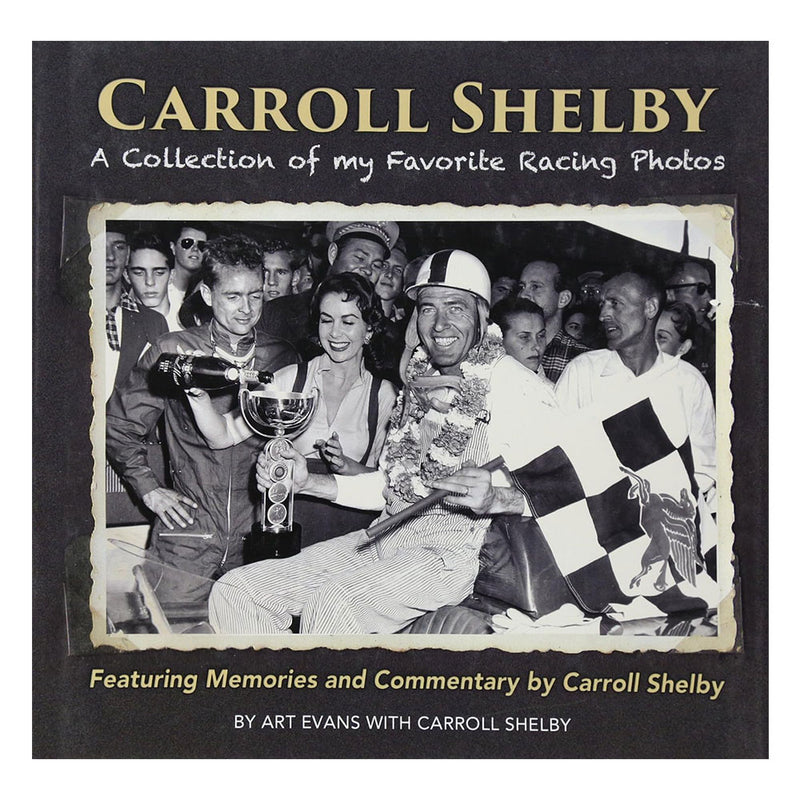 Carroll Shelby: A Collection of my Favorite Racing Photos