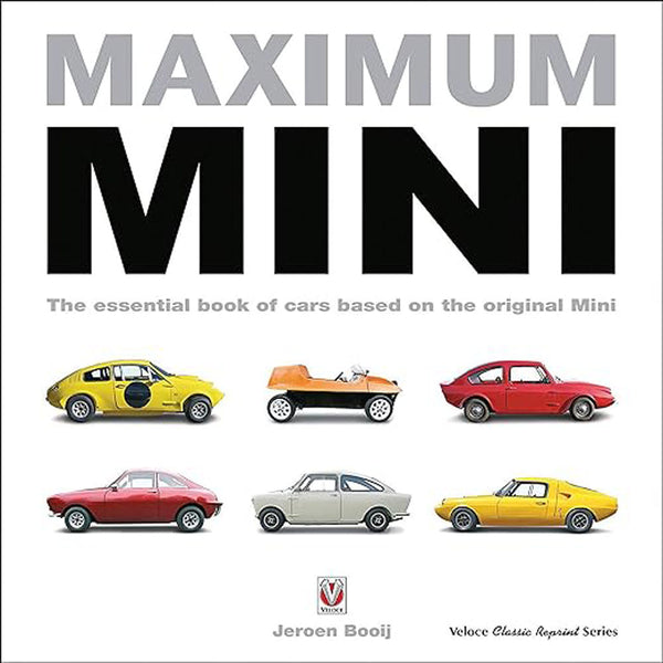 Maximum Mini The Essential Book of Cars